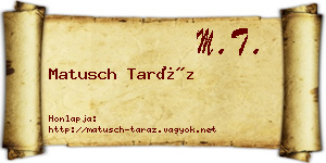 Matusch Taráz névjegykártya